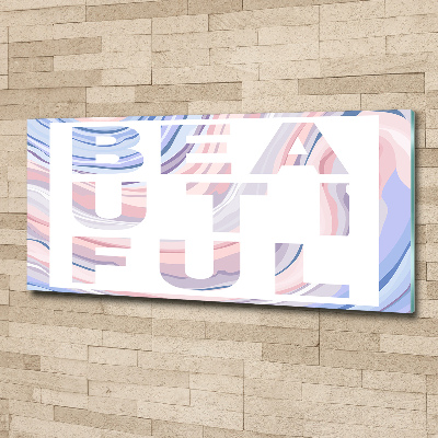 Plexiglas schilderij Mooi