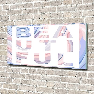 Plexiglas schilderij Mooi