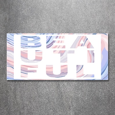 Plexiglas schilderij Mooi