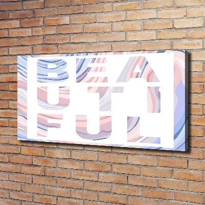 Schilderij op canvas Mooi