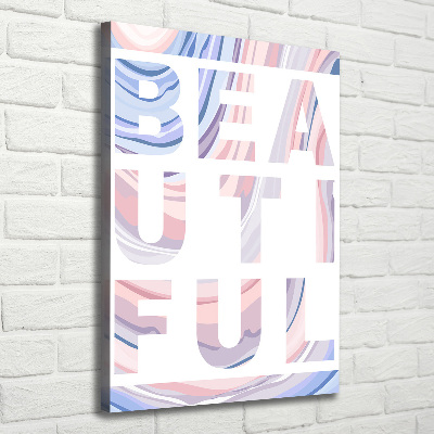 Verticaal schilderij op canvas Mooi