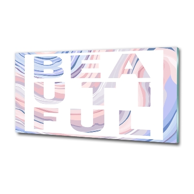 Schilderij glas Mooi