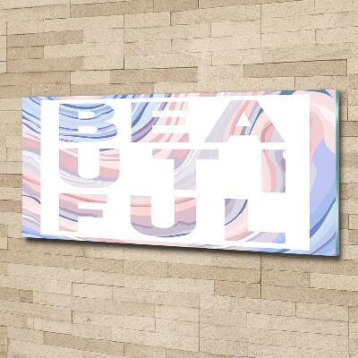 Schilderij glas Mooi