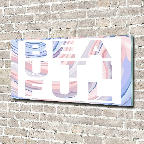 Schilderij glas Mooi