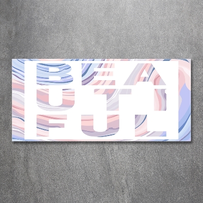 Schilderij glas Mooi