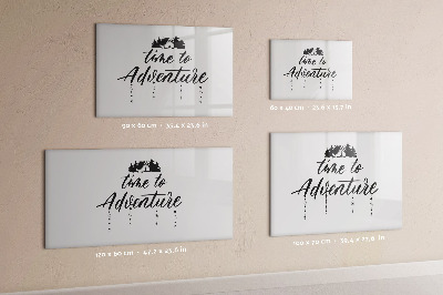 Memobord van glas met print inclusief neodymium magneten Tijd voor een avontuur vol herinneringen.